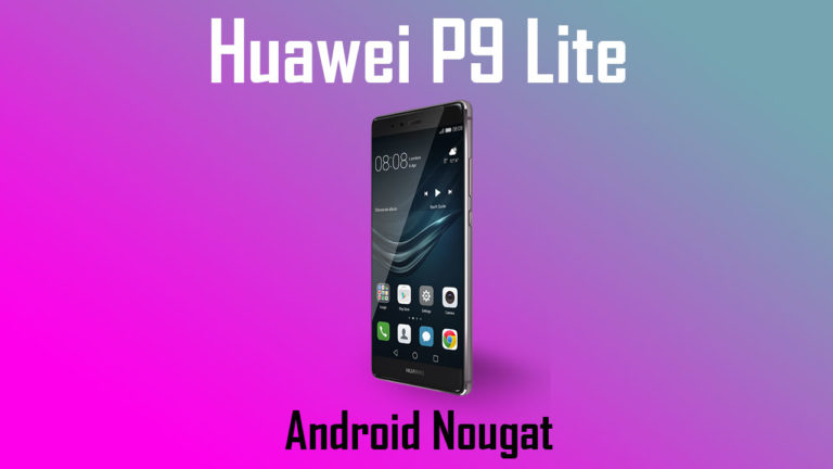 Download Huawei P9 Lite B370 Nougat Update