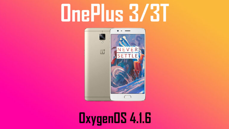 Download and Install OxygenOS 4.1.6 for OnePlus 3 and OnePlus 3T