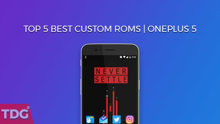 Top 5 Best Custom ROMs For OnePlus 5