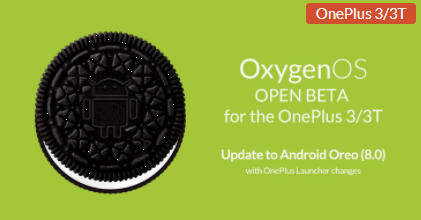 [Download] The Open Beta of Android Oreo is now available for the OnePlus 3 and 3T