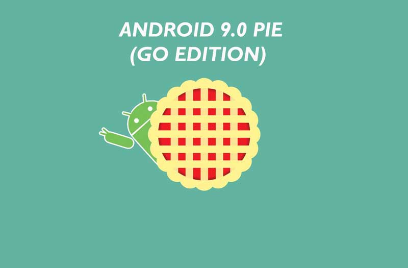 Google Announces Android 9.0 Pie Go Edition with 500MB additional storage