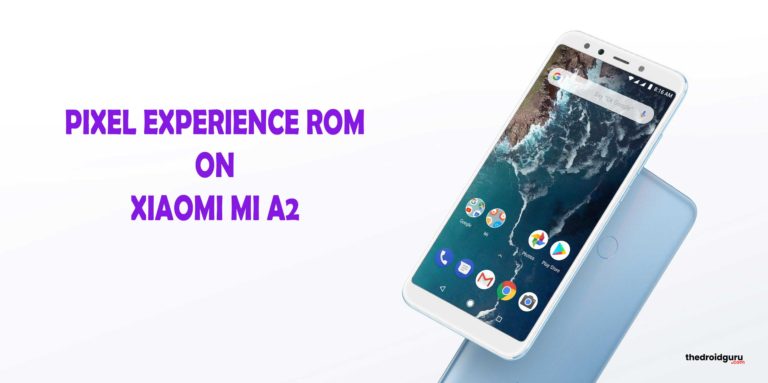 Download and Install Pixel Experience ROM on Mi A2 based on Android 9.0 Pie (How to)