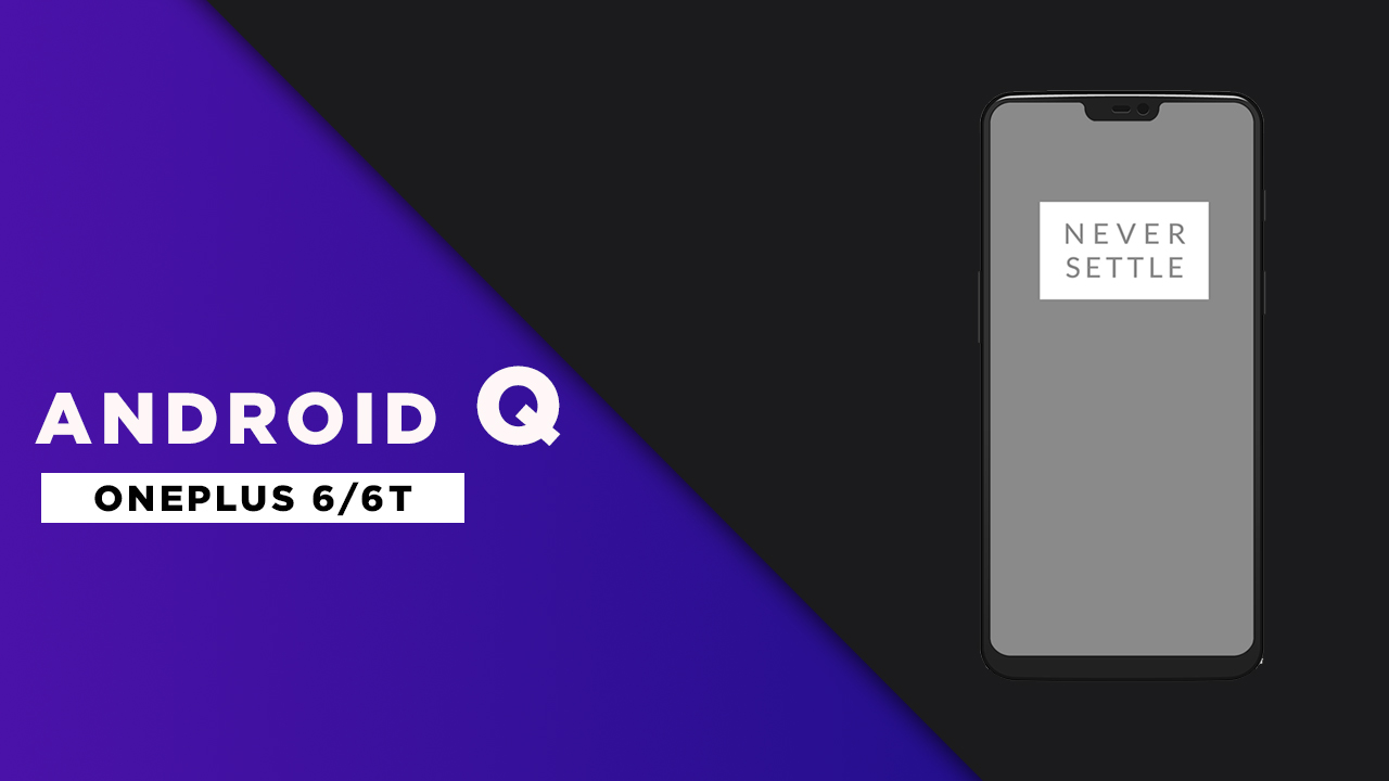 Android Q 10 ROM For Oneplus 6/Oneplus 6T