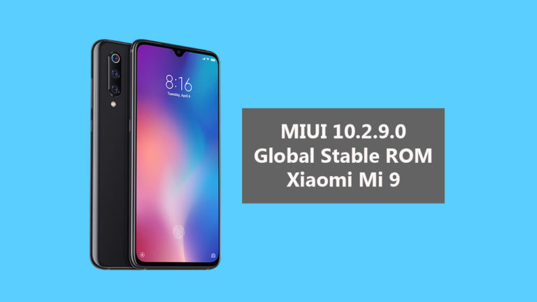 Download and Install MIUI 10.2.9.0 Global Stable ROM on Mi 9