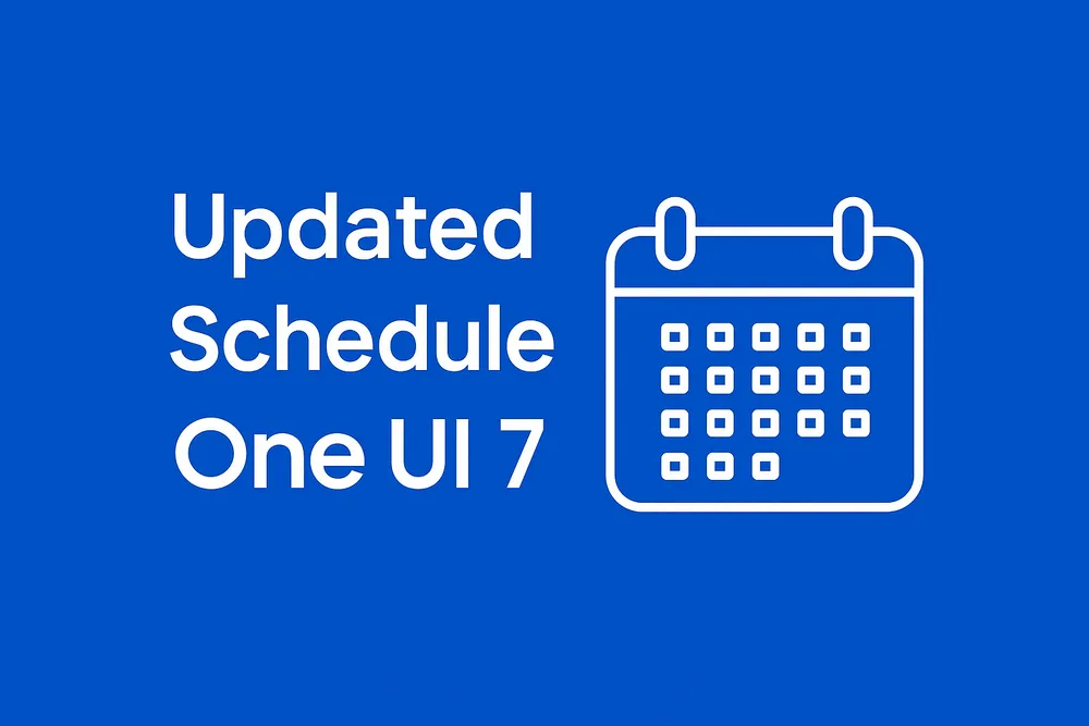 Samsung updates One UI 7 rollout schedule for remaining devices